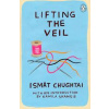 Lifting the Veil - Ismat Chughtai, Viking