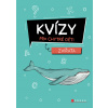 Kvízy pro chytré děti: Zvířata - Zuzana Neubauerová
