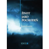 Život jako pochodeň (Denisa Knausová)