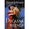 Dočasná milenka - Susan Johnsonová