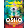 Tantrická transformace - Osho