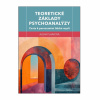 Teoretické základy psychoanalýzy (Alena Plháková)