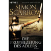 Die Prophezeiung des Adlers (Simon Scarrow,Barbara Ostrop)(Brožovaná)