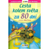 Cesta kolem světa za 80 dní edice Světová četba pro školáky zjednodušená četba - Consuelo Delgado