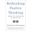 Rethinking Positive Thinking