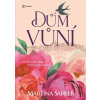 Dům vůní - Martina Sahler