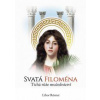 Svatá Filoména - Libor Rösner
