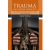 Trauma nechtěné dědictví - Wolynn Mark