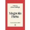 Magnolia Parks - Jessa Hastings