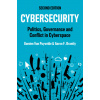 Cybersecurity: Politics, Governance and Conflict i n Cyberspace