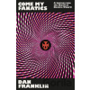 Come My Fanatics - Dan Franklin