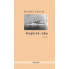 Anglické roky - Gstrein Norbert