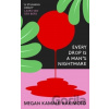 Every Drop Is a Man's Nightmare - Megan Kamalei Kakimoto