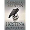 Hostina pro vrány 2 - Píseň ledu a ohně - kniha čtvrtá - část 2. - George R. R. Martin