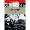 Prvních 100 dnů Charty 77 - Blažek Petr, Schovánek Radek