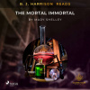 B. J. Harrison Reads The Mortal Immortal (EN)