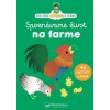 Spoznávame život na farme - kolektív