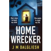 Homewrecker - J M Dalgliesh, Bookouture