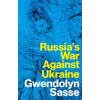 Russia’s War Against Ukraine