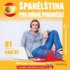 Španělština pro mírně pokročilé B1 – část 1 - Tomáš Dvořáček - online doručenie