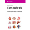 Somatologie Učebnice pro obor ošetřovatel
