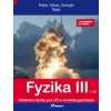 Fyzika III 1. díl s komentářem pro učitele - Renata Holubová, Lukáš Richterek, Roman Kubínek