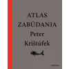 Atlas zabúdania - Peter Krištúfek
