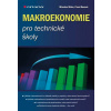 Makroekonomie pro technické školy - Pavel, Miroslav Máče, Rousek