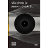 Všechno je jenom dvakrát