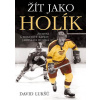 Žít jako Holík