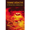 Temné dědictví - Kathleen Gear W.Michael, Gear