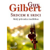 Srdcem k srdci - Guy Gilbert