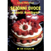 Sezónní ovoce v naší kuchyni (Jiří Poláček, Lenka Mahelová)