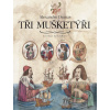 Tři mušketýři - Alexander Dumas