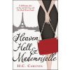 Heaven, Hell & Mademoiselle