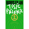 Tisíc páleníc 2 - Boris Filan