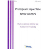 Principium sapientiae timor Domini