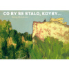 Co by se stalo, kdyby...