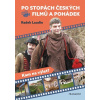 Po stopách českých filmů a pohádek - Radek Laudin