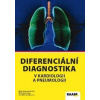 Diferenciální diagnostika v kardiologii a pneumologii - Kábrt Jan, Janka Marek, Bártů Václav