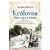 Královna Panovnice a mat… (Eva-Maria Bastová)