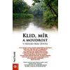 Klid, mír a moudrost v proudu řeky života - Paul Ferrini