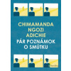 Pár poznámok o smútku - Chimamanda Ngozi Adichie - online doručenie