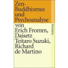 Zen-Buddhismus und Psychoanalyse