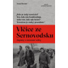 Vlčice ze Sernovodsku Zápisky z čečenské války - Irena Brežná