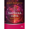 Tantrická cesta k transformaci