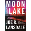 Moon Lake - Joe R. Lansdale
