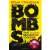 The Bombs That Brought Us Together