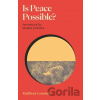 Is Peace Possible - Kathleen Lonsdale