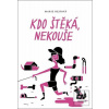 Kdo štěká, nekouše (Marie Rejfová)